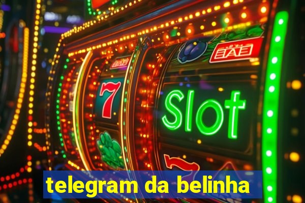 telegram da belinha