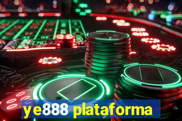 ye888 plataforma