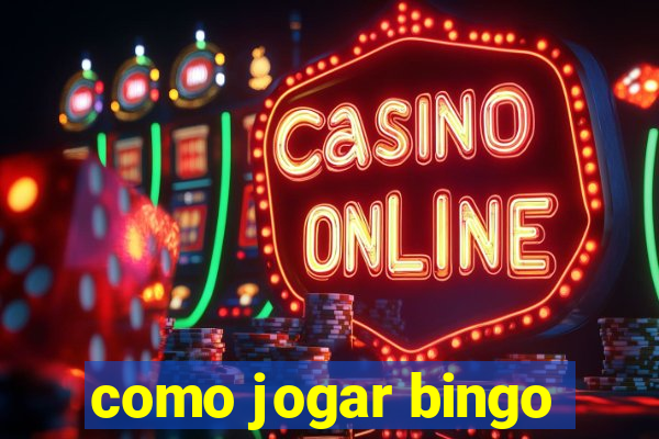 como jogar bingo