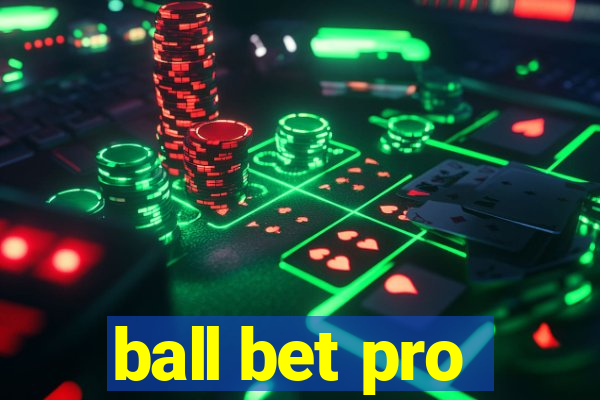 ball bet pro