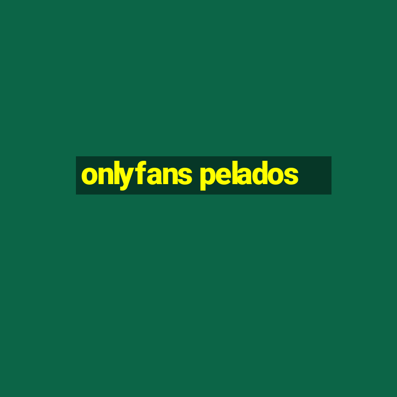 onlyfans pelados