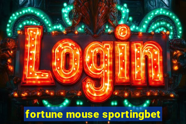 fortune mouse sportingbet