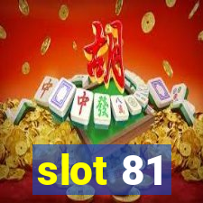 slot 81