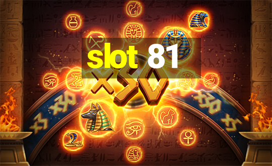 slot 81