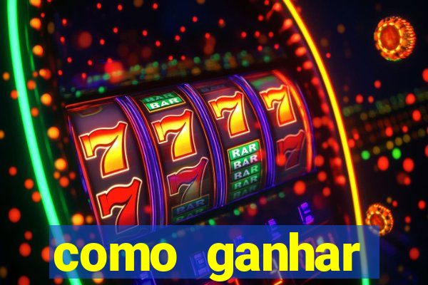 como ganhar dinheiro nas slots online