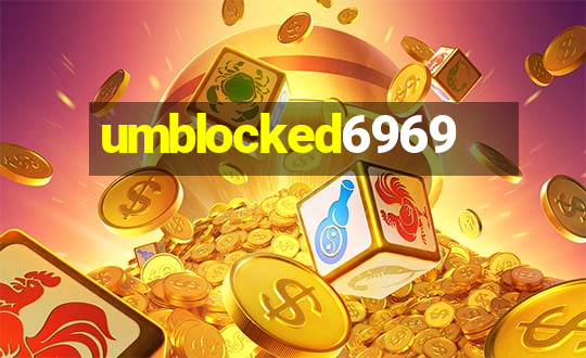 umblocked6969