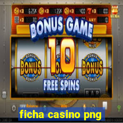 ficha casino png