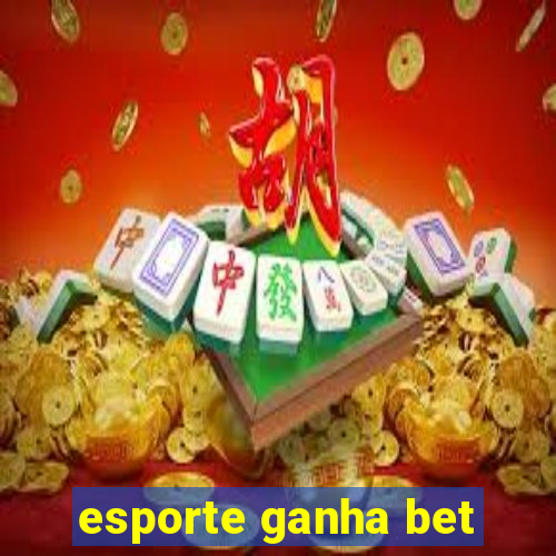 esporte ganha bet