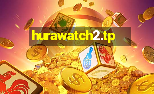 hurawatch2.tp