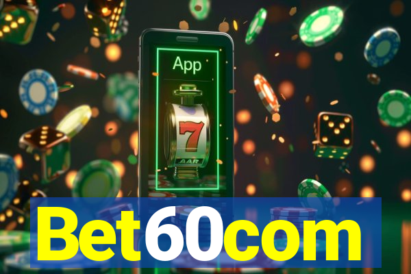 Bet60com