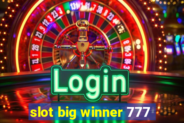 slot big winner 777