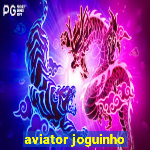 aviator joguinho