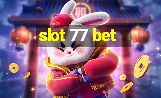 slot 77 bet