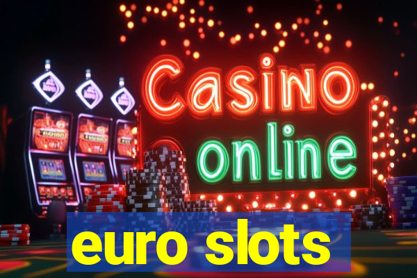 euro slots