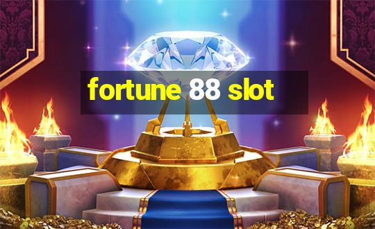 fortune 88 slot