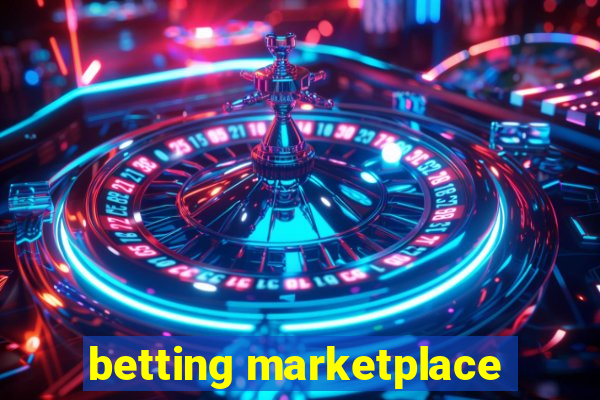 betting marketplace