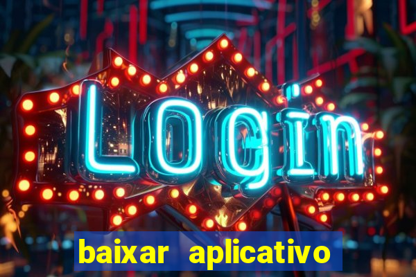 baixar aplicativo mercado pago