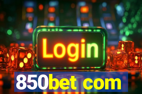 850bet com