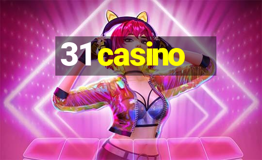 31 casino