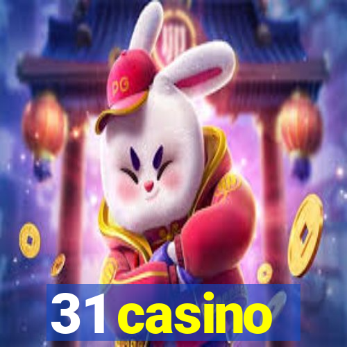 31 casino