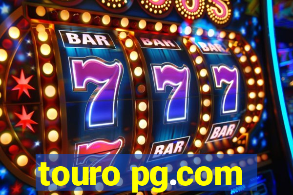 touro pg.com