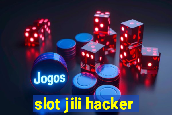 slot jili hacker