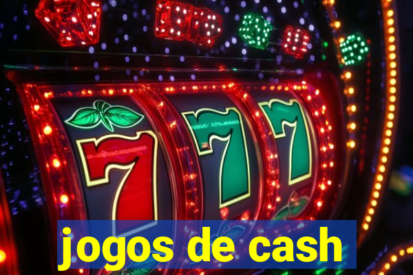 jogos de cash