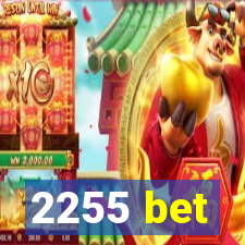 2255 bet