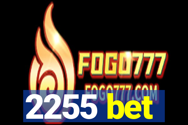 2255 bet