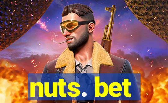 nuts. bet