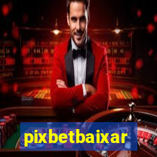 pixbetbaixar