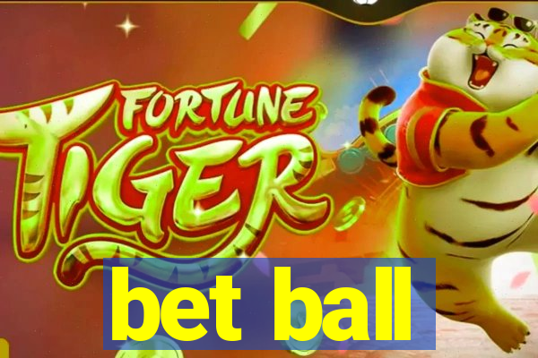 bet ball