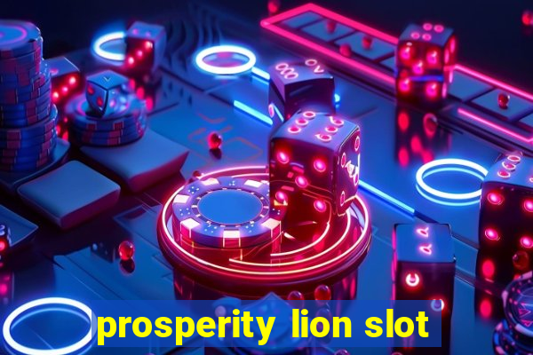 prosperity lion slot