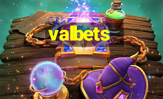 valbets