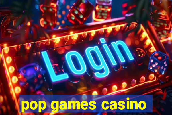 pop games casino