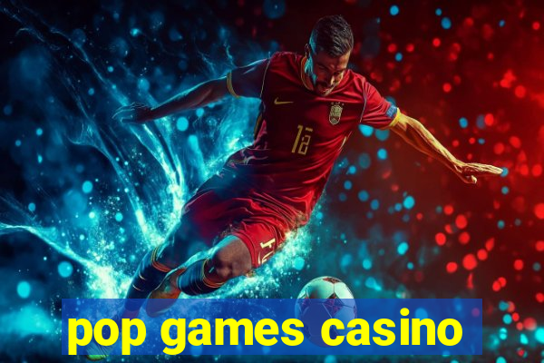 pop games casino