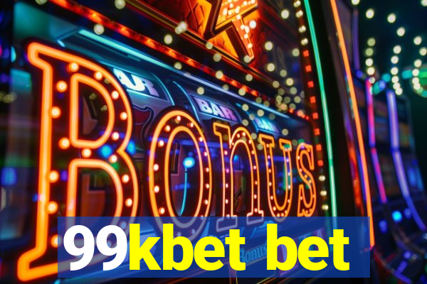 99kbet bet