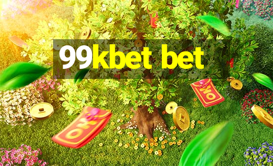 99kbet bet