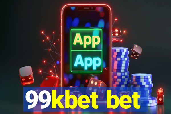 99kbet bet