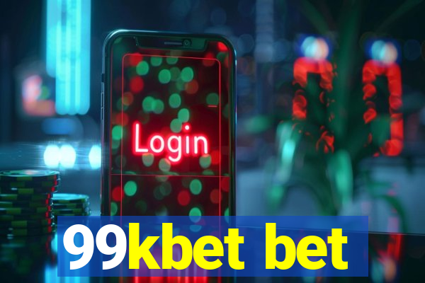 99kbet bet