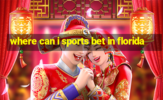 where can i sports bet in florida