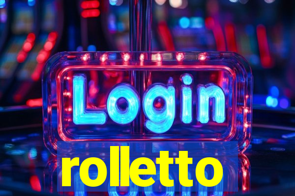 rolletto