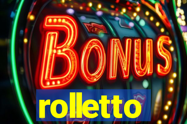 rolletto