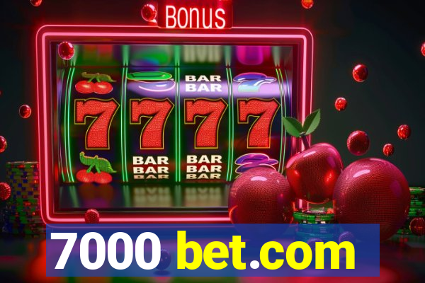 7000 bet.com