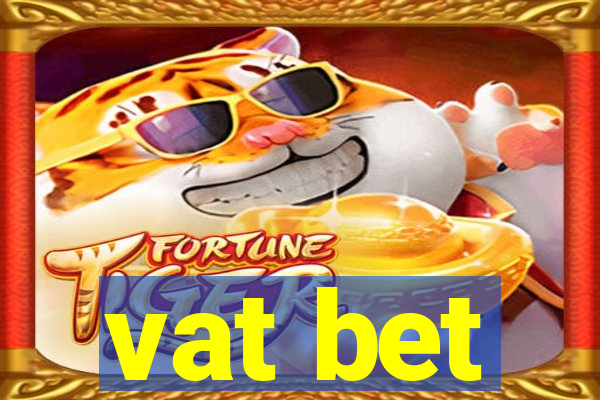 vat bet