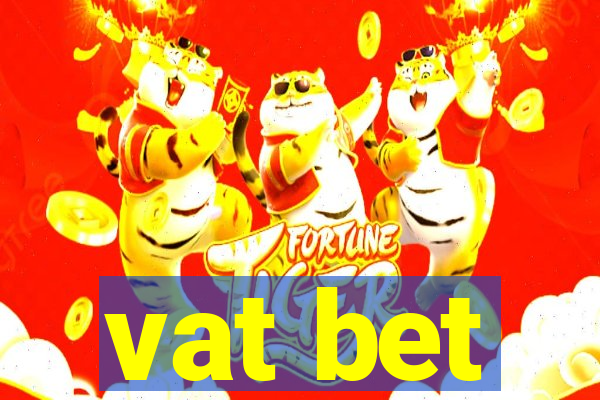 vat bet