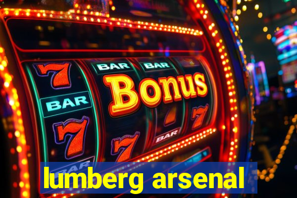 lumberg arsenal