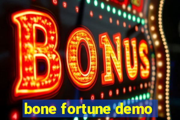 bone fortune demo