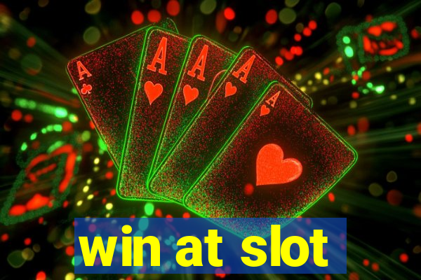 win at slot