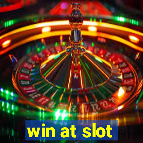 win at slot